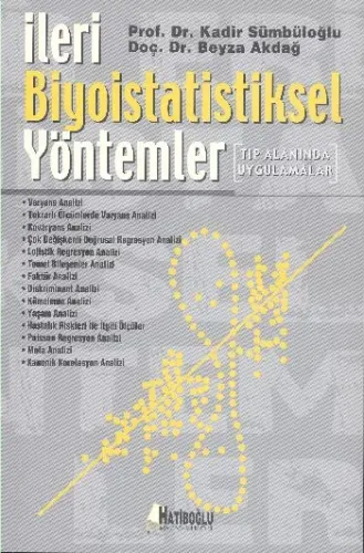 İleri Biyoistatistiksel Yöntemler Kadir Sümbüloğlu