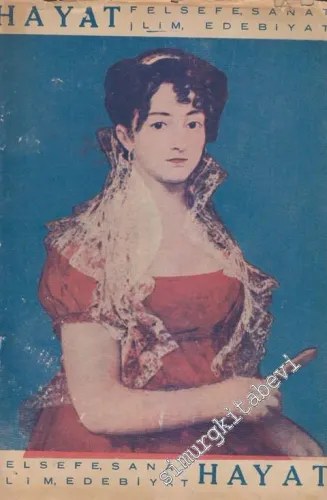 Hayat Onbeş Günlük Bilgi ve Sanat Mecmuası: Felsefe, Sanat, İlim, Edebiyat  - Sayı: 5      Haziran