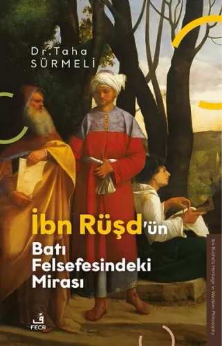 İbn Rüşd’ün Batı Felsefesindeki Mirası