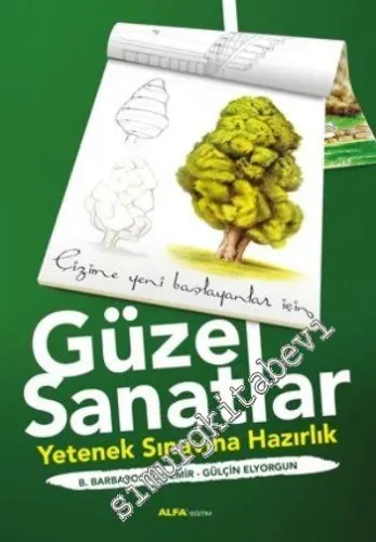 Çizime Yeni Başlayanlar İçin Güzel Sanatlar - Yetenek Sınavına Hazırlık -