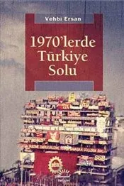 1970'lerde Türkiye Solu
