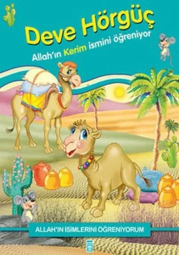 Deve Hörgüç Allah'ın Kerim İsmini Öğreniyor