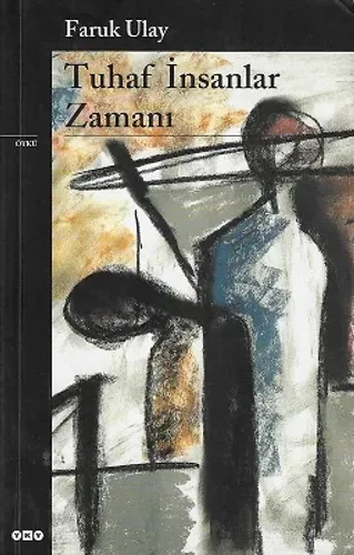 Tuhaf İnsanlar Zamanı