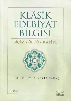 Klasik Edebiyat Bilgisi (Biçim- Ölçü- Kafiye)