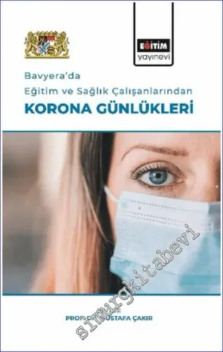 Bavyera'da Eğitim Ve Sağlık Çalışanlarından Korona Günlükleri -         2020