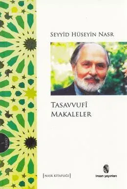 Tasavvufi Makaleler Seyyid Hüseyin Nasr Tasavvufi Makaleler Seyyid Hüseyin Nasr