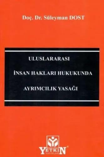 Uluslararası İnsan Hakları Hukukunda Ayrımcılık Yasağı