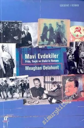 Mavi Evdekiler: Frida Troçki ve Stalin'in Romanı -         2003