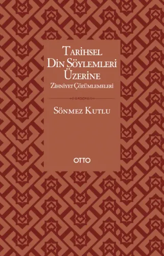 Tarihsel Din Söylemleri Üzerine Zihniyet Çözümlemeleri