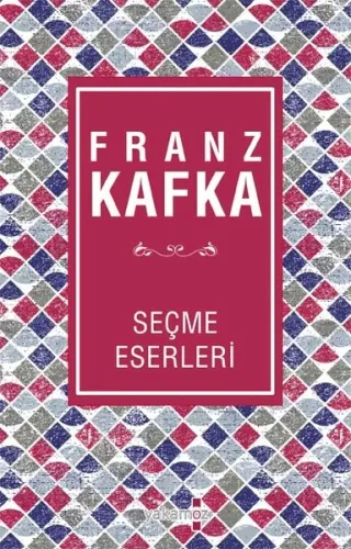 Franz Kafka - Seçme Eserleri