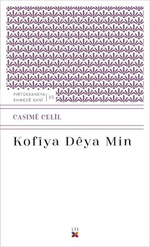 KOFÎYA DÊYA MIN CASIMÊ CELÎL