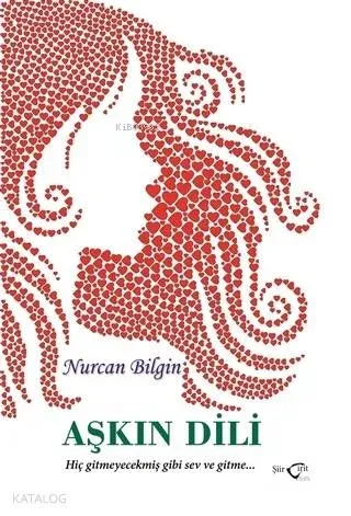Aşkın Dili; Hiç Gitmicekmiş Gibi Sev ve Gitme...