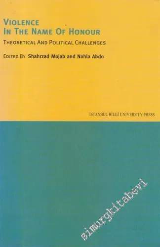Violence in the Name of Honour: Theoretical and Political Challenges -        2004