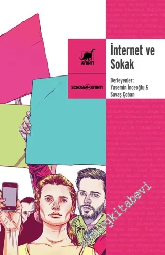 İnternet ve Sokak -         2014