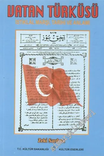 Vatan Türküsü: İstiklal Marşı, Tarihi ve Anlamı -