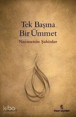 Tek Başına Bir Ümmet