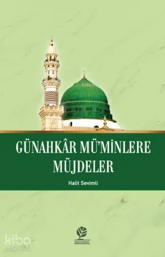 Günahkâr Mü'minlere Müjdeler