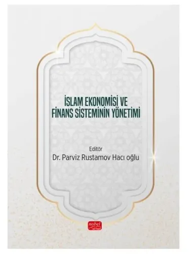 İslam Ekonomisi ve Finans Sisteminin Yönetimi