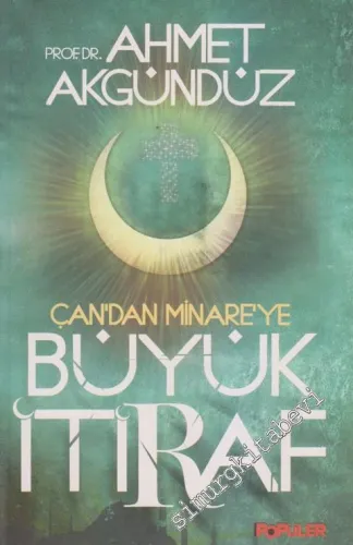 Çan'dan Minare'ye Büyük İtiraf -