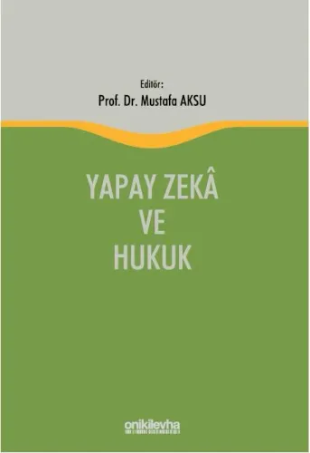 Yapay Zeka ve Hukuk