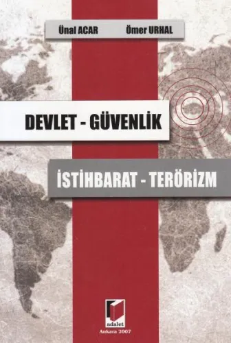 Devlet - Güvenlik - İstihbarat - Terörizm
