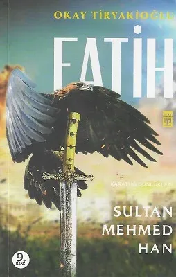 Fatih Sultan Mehmed Han (Karatuğ Günlükleri)