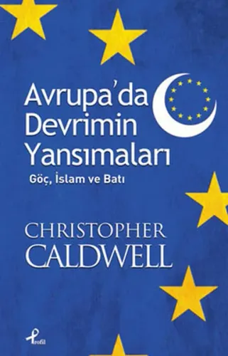 Avrupada Devrimin Yansımaları; Göç, İslam ve Batı