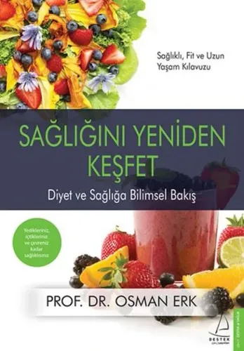 Sağlığını Yeniden Keşfet; Diyet ve Sağlığa Bilimsel Bakış