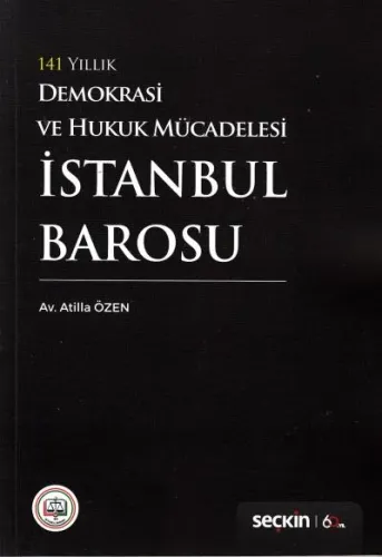 141 Yıllık Demokrasi Ve Hukuk Mücadelesi İstanbul Barosu