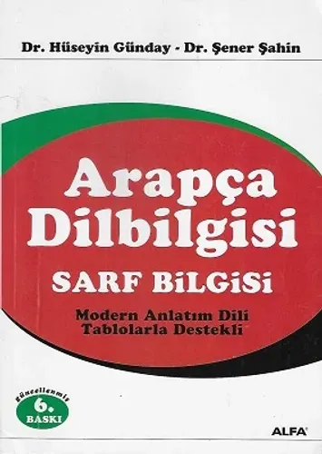 Arapça Dilbilgisi Sarf Bilgisi (Modern Anlatım Dili Tablolarla Destekli)