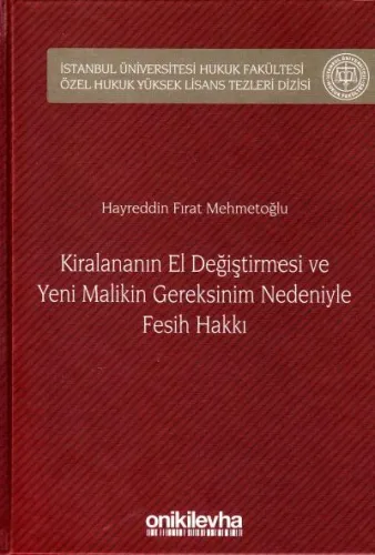 Kiralananın El Değiştirmesi ve Yeni Malikin Gereksinim Nedeniyle Fesih Hakkı