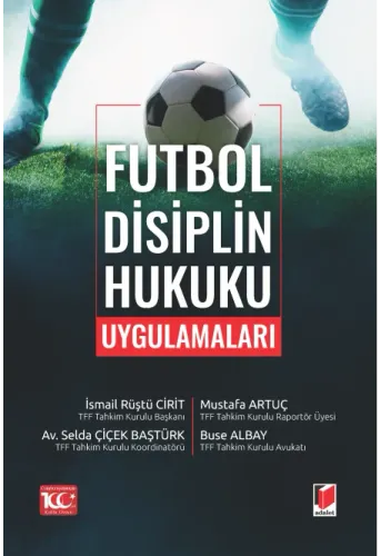 Futbol Disiplin Hukuku Uygulamaları