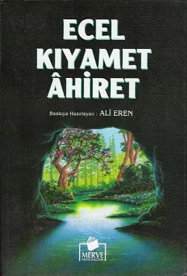 Ecel Kıyamet Ahiret