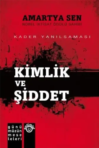 Kimlik ve Şiddet (Kader Yanılsaması)