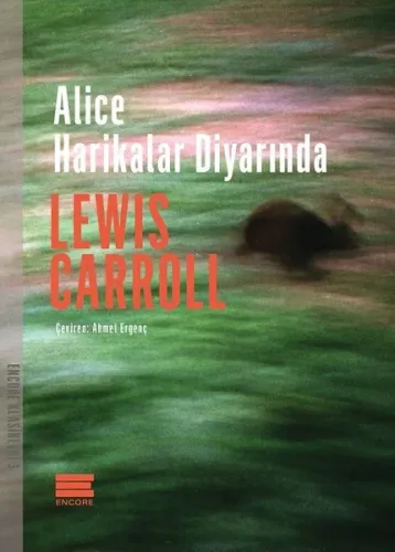 Alice Harikalar Diyarında Lewis Carroll Alice Harikalar Diyarında Lewis Carroll