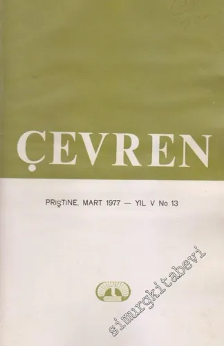 Çevren - Toplum, Bilim, Yazın ve Sanat Dergisi - Sayı: 13    5Yıl:   Mart