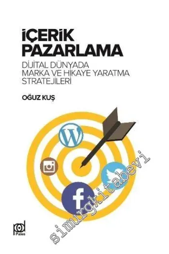 İçerik Pazarlama: Dijital Dünyada Marka ve Hikâye Yaratma Stratejileri -        2016