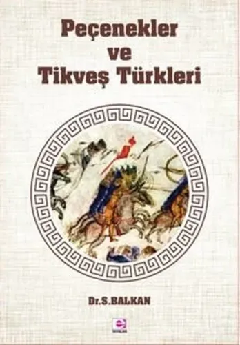 Peçenekler Ve Tikveş Türkleri