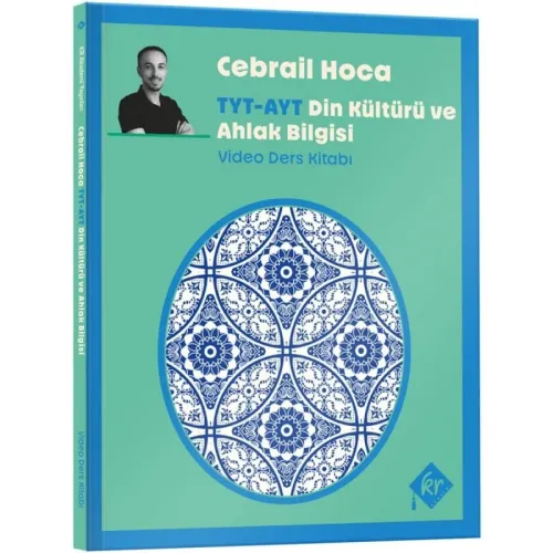 Cebrail Hoca TYT - AYT Din Kültürü ve Ahlak Bilgisi Video Ders Kitabı KR Akademi Yayınları
