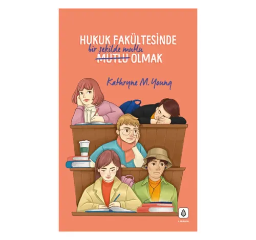 Hukuk Fakültesinde Bir Şekilde Mutlu Olmak