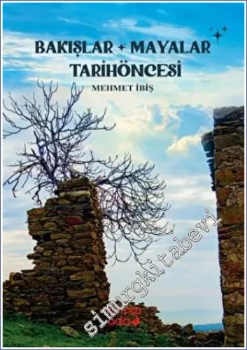 Bakışlar Mayalar Tarihöncesi -         2023