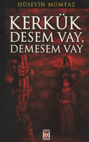 Kerkük Desem Vay,Demesem Vay %17 indirimli Hüseyin Mümtaz Kerkük Desem Vay,Demesem Vay %17 indirimli Hüseyin Mümtaz