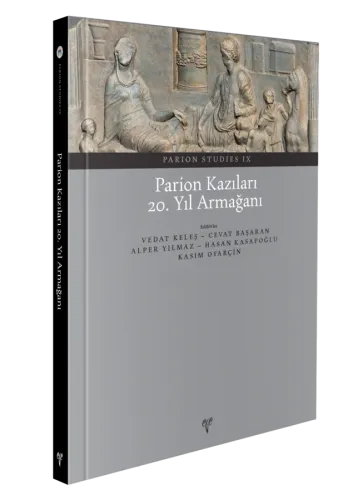 Parion Kazıları 20. Yıl Armağanı - Parion Studies IX