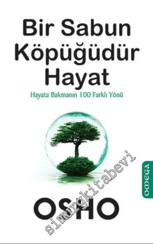 Bir Sabun Köpüğüdür Hayat: Hayata Bakmanın 100 Farklı Yönü -         2024