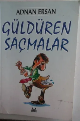 Güldüren Saçmalar Adnan Ersan