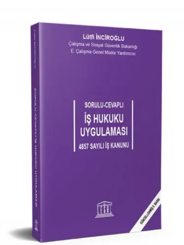 Sorulu-Cevaplı İş Hukuku Uygulaması