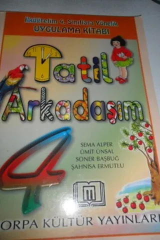 4. Sınıf Tatil Arkadaşım Uygulama Kitabı