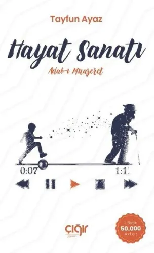 Hayat Sanatı;Adab-ı Muaşeret