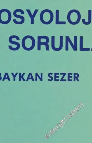 Türk Sosyolojisinin Ana Sorunları İMZALI -        1988