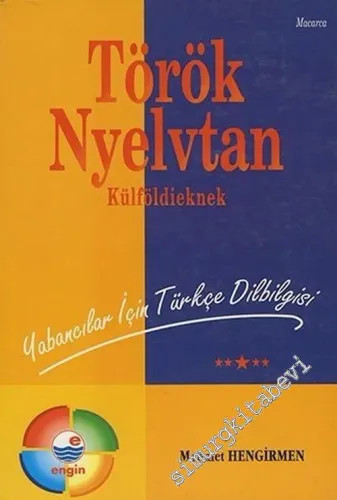 Török, Nyelvtan; Külföldieknek: Yabancılar İçin Türkçe Dilbilgisi -        2001